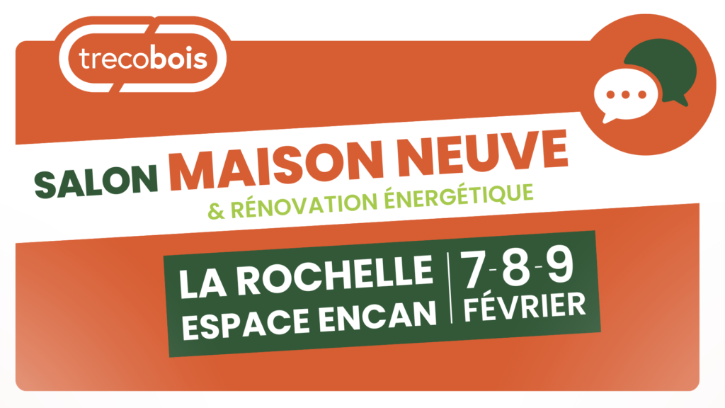 Salon Maison Neuve La Rochelle 2025 Trecobat